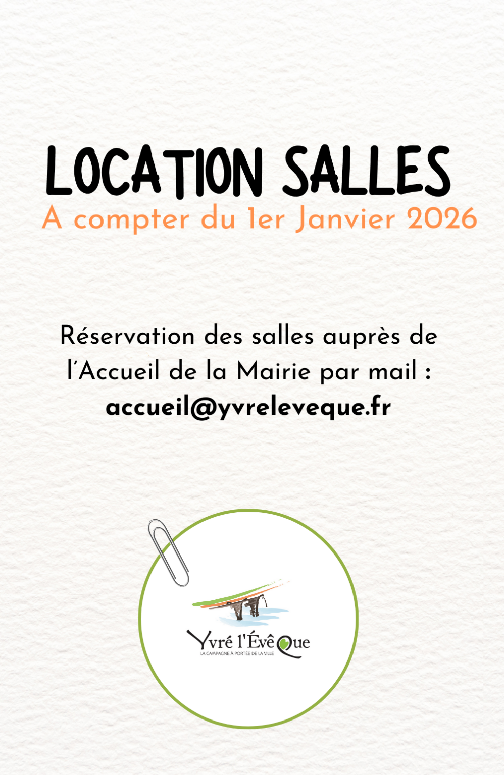 Location de salles à Yvré l'Evêque, les réservations se font par mail auprès de l'accueil : accueil@yvreleveque.fr